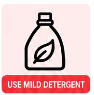 Use mild detergent